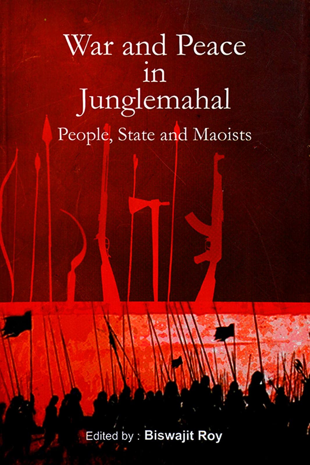 WAR AND PEACE IN JUNGLEMAHAL