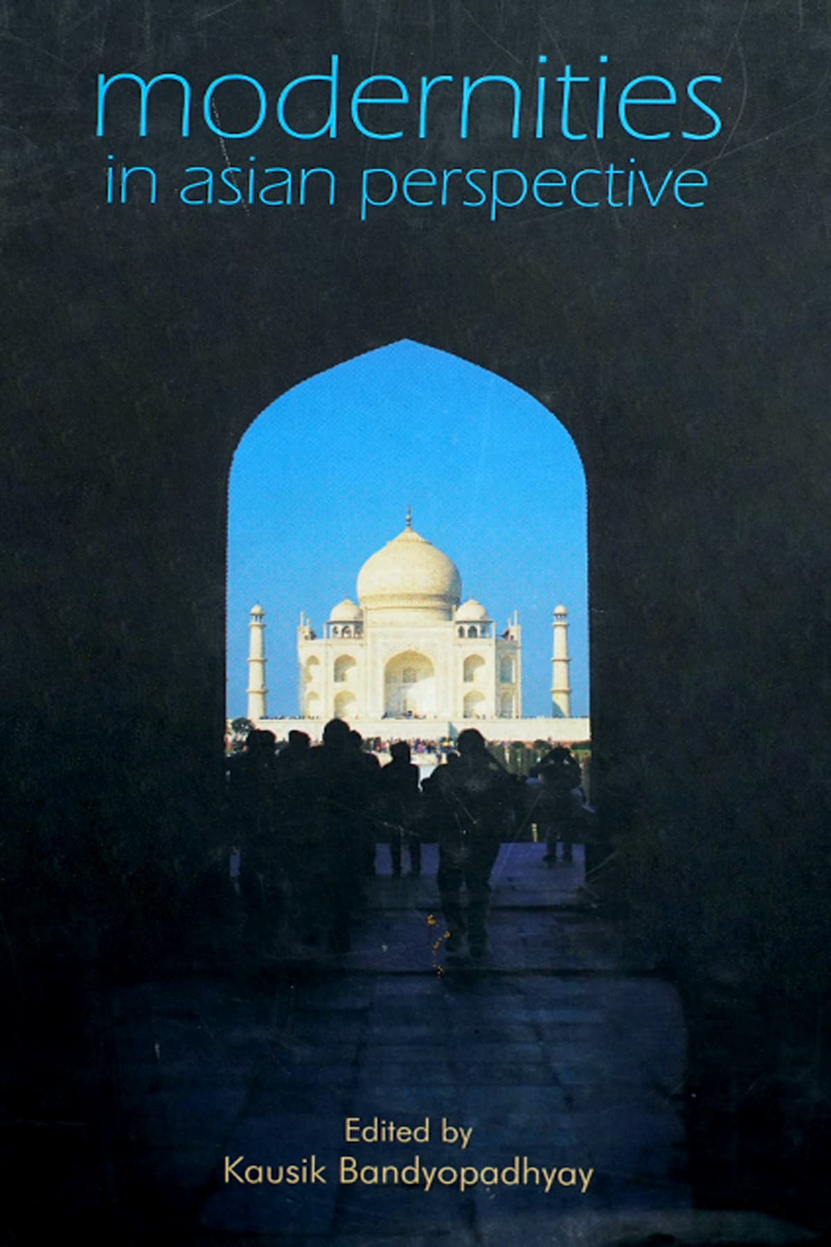 MODERNITIES IN ASIAN PERSPECTIVE