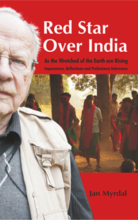 Red Star Over India: As The Wretched of the Earth are Rising